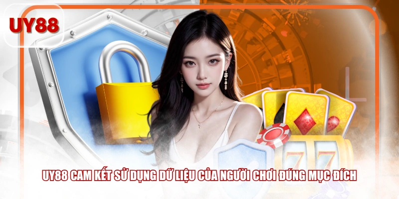 UY88 cam kết sử dụng dữ liệu của người chơi đúng mục đích